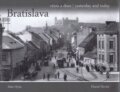 Bratislava - včera a dnes - Daniel Hevier, Alan Hyža, DAJAMA, 2014