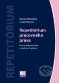 Repetitórium pracovného práva - Marián Mészáros, Lucia Váryová, IURIS LIBRI, 2023