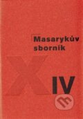 Kniha: Masarykův sborník XIV (Ústav T. G. Masaryka). Ústav T. G. Masaryka, 2009