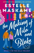 The Making of Mila and Blake - Estelle Maskame, Bonnier Books, 2022