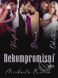 E-kniha: Nekompromisní (Michaela Brnková)