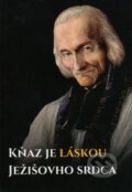 Kniha: Kňaz je láskou Ježišovho srdca (Martin Majda)