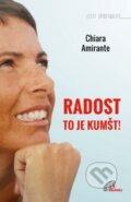 Kniha: Radost, to je kumšt! (Chiara Amirante). Paulínky, 2021