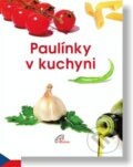 Kniha: Paulínky v kuchyni (Paulínky). Paulínky