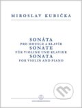 Sonáta pro housle a klavír - Miroslav Kubička, Bärenreiter Praha, 2023