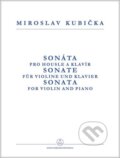 Kniha: Sonáta pro housle a klavír (Miroslav Kubička). Bärenreiter Praha, 2023