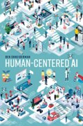 Kniha: Human-Centered AI (Ben Shneiderman). Oxford University Press, 2022