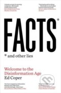 Kniha: Facts and Other Lies (Ed Coper). Allen and Unwin, 2023