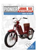 Kniha: Pionier JAWA 50 (Zdeno Metzker). Klub priateľov považskobystrických motocyklov, 2022