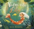 Kniha: Vodná víla Lily (Lucy Fleming), 2023 Kniha: Vodná víla Lily (Lucy Fleming), 2023