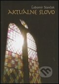 Kniha: Aktuálne slovo (Ľubomír Stanček). Misijná spoločnosť sv. Vincenta de Paul