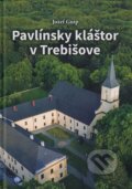 Kniha: Pavlínsky kláštor v Trebišove (Jozef Gnip). , 2019