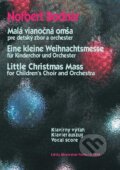 Malá vianočná omša /Little Christmas Mass / Eine  kleine Weihnachtsmesse - Norbert Bodnár, Bärenreiter Praha, 2009