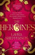 The Heroines - Laura Shepperson, Little, Brown, 2023