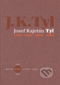 Josef Kajetán Tyl 1808-1856-2006-2008 - Radovan Lipus, Kant, 2007