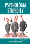 E-kniha: Psychológia stupidity (Jean-Francois Marmion)