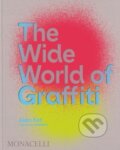The Wide World of Graffiti - Alan Ket, Monacelli Press, 2023