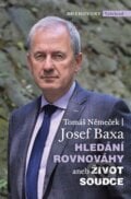 Hledání rovnováhy aneb Život soudce - Tomáš Němeček, Josef Baxa, 2023