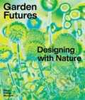Kniha: Garden Futures (Mateo Kries a Viviane Stappmanns). Vitra Design Museum, 2023