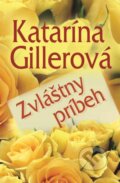 Zvláštny príbeh - Katarína Gillerová, Slovenský spisovateľ, 2014