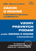 Zákon o rodine s dôvodovou správou, a judikatúrou - Milada Illášová, Nová Práca, 2014