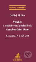 Věřitelé a uplatňování pohledávek v insolvenčním řízení - Ondřej Richter, C. H. Beck, 2014
