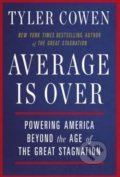 Average is Over - Tyler Cowen, 2014