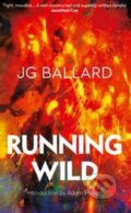 Running Wild - J.G. Ballard, HarperCollins, 1997