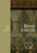 Kniha o súcite - Milan Šišmiš, Slovenská národná knižnica, 2014