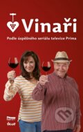 Kniha: Vinaři (Petr Kolečko). Ikar CZ, 2014