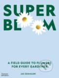 Kniha: Super Bloom (Jac Semmler). Thames & Hudson, 2023
