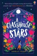 A Glasshouse of Stars - Shirley Marr, Kathrin Honesta (ilustrátor), Elisa Paganelli (ilustrátor), Usborne, 2021