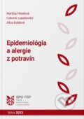 Kniha: Epidemiológia a alergie z potravín (Ľubomír Lopašovský a Martina Fikselová)