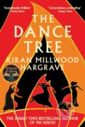 The Dance Tree - Kiran Millwood Hargrave, Picador, 2023