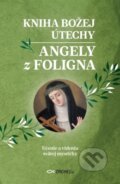 Kniha Božej útechy Angely z Foligna - Angela z Foligna, Zachej, 2023