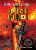 Kniha: Je těžké být bohem (Arkadij Strugackij), 2023 Kniha: Je těžké být bohem (Arkadij Strugackij), 2023