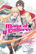 Magical Explorer, Vol. 1 (light novel) - Iris, Noboru Kannatuki (Ilustrátor), Little, Brown, 2021