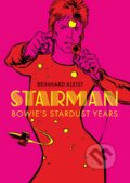 Kniha: Starman: Bowie's Stardust Years (Reinhard Kleist). SelfMadeHero, 2023