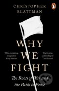 Why We Fight - Christopher Blattman, Penguin Books, 2023