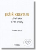 Ježiš Kristus - Jozef Michalov, Herba, 2018