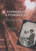 Kniha: Vyprosený a vymodlený (Silvia Haladová a Stanislav Labjak). Ústav pamäti národa, 2022