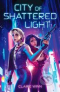 Kniha: City of Shattered Light (Claire Winn). North Star Way, 2021