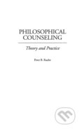 Philosophical Counseling - Peter B. Raabe, Praeger, 2000