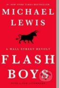 Flash Boys : A Wall Street Revolt - Michael Lewis, 2018