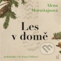 Les v domě - Alena Mornštajnová, OneHotBook, 2023