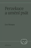 Perzekuce a umění psát - Leo Strauss, Herrmann & synové, 2023