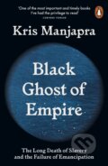 Kniha: Black Ghost of Empire (Kris Manjapra). Penguin Books, 2023