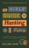 The Girls&#039; Guide to Hunting and Fishing - Melissa Bank, Viking, 2023