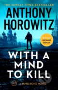 With a Mind to Kill - Anthony Horowitz, Vintage, 2023