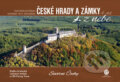 Kniha: České hrady a zámky z nebe: Severní Čechy (Lubomír Sedlák a Radka Srněnská)
